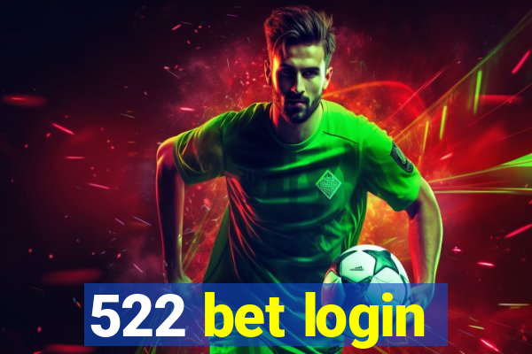 522 bet login